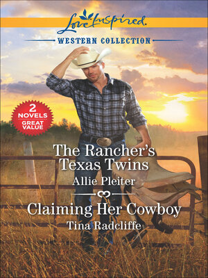 cover image of The Rancher's Texas Twins and Claiming Her Cowboy